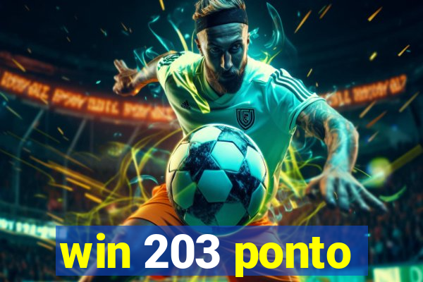 win 203 ponto